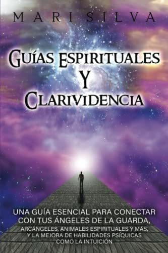 Libro : Guias Espirituales Y Clarividencia Una Guia Esenci 