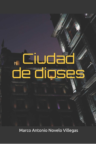 Libro: Ciudad Dioses (spanish Edition)