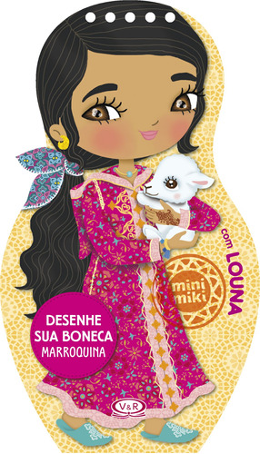 Desenhe sua Boneca Marroquina com Louna, de es, Vários. Série Minimikis Vergara & Riba Editoras, capa mole em português, 2019