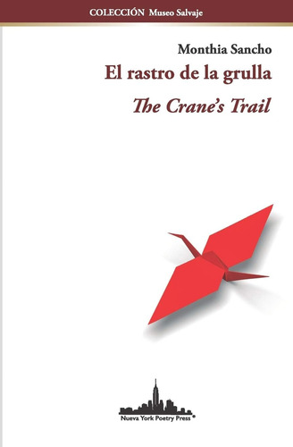 Libro: El Rastro De La Grulla: The Cranes Trail (bilingüe)