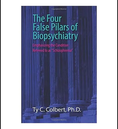 Libro: Los Cuatro Falsos Pilares De La Biopsiquiatría