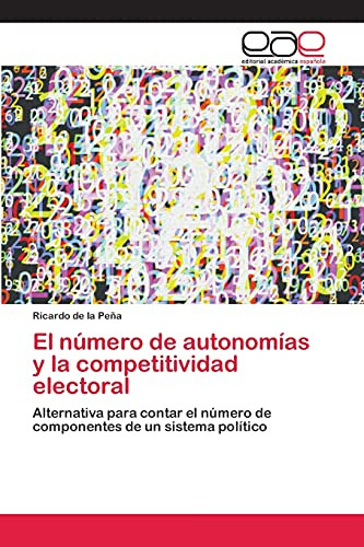 El Numero De Autonomias Y La Competitividad Electoral: Alter