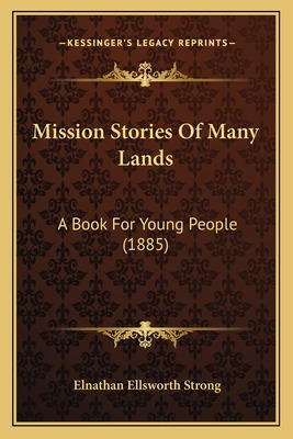 Libro Mission Stories Of Many Lands: A Book For Young Peo...