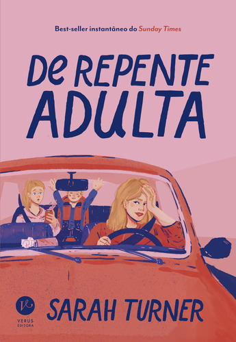 De repente adulta, de Sarah Tuner. Editora Verus, capa mole em português