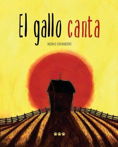 Libro: El Gallo Canta. Granero Moya, Nono. Tres Tigres Trist