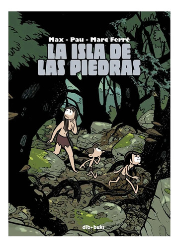 La Isla De Las Piedras -   Marc Ferré - Cómic