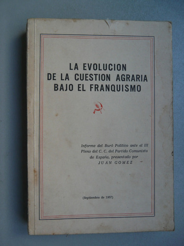 La Evolución De La Cuestión Agraria Bajo El Franquismo 