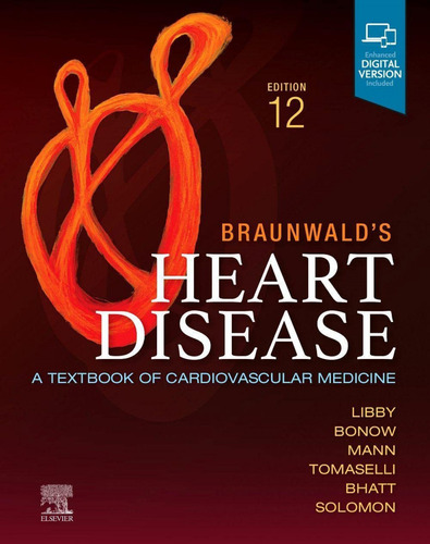  Braunwald's Heart Disease (1 Vol.) 12th. Edition  -  Libby/