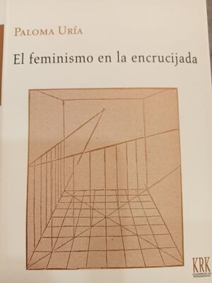 Libro El Feminismo En La Encrucijada - Paloma Uria Rios