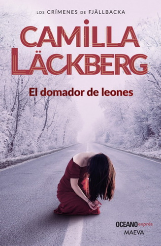 El Domador De Leones.. - Camila Lackberg