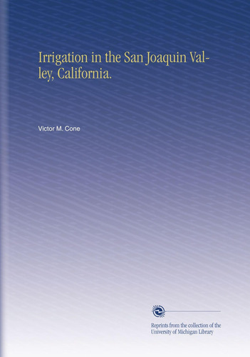 Libro:  In The San Joaquin Valley, California.