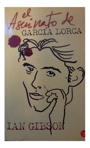 El Asesinato De Garcia Lorca, Ian Gibson