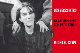 Libro Dos Veces Intro. En La Carretera Con Patti Smith