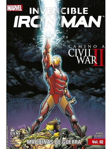 Invencible Iron Man 2 - Maquinas De Guerra, De Brian Michael Bendis / Michael Deodato. Editorial Ovni Press, Tapa Blanda En Español, 2017
