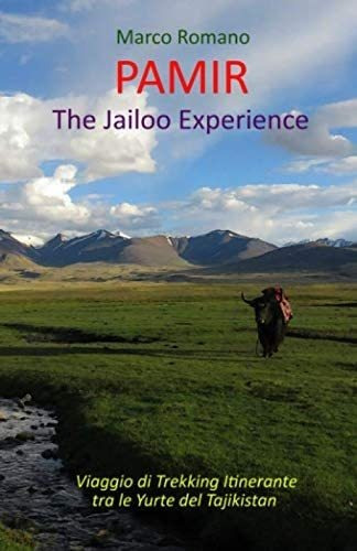 Libro: Pamir - The Jailoo Experience: Viaggio Di Trekking It