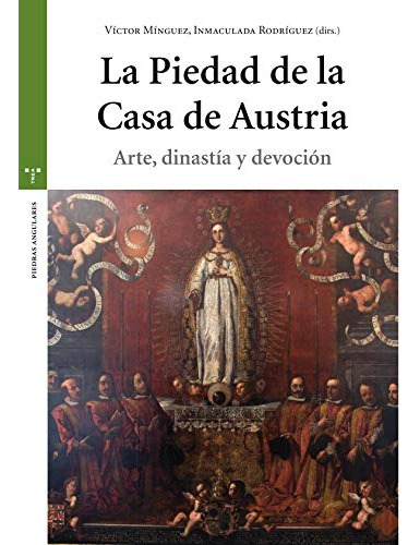 Libro La Piedad De La Casa De Austria  De Martinez Victor