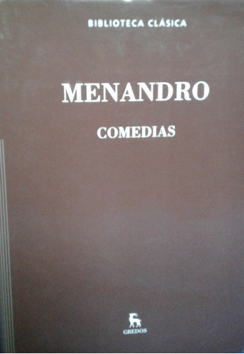 Menandro: Comedias (t. Dura) Biblioteca Clásica Gredos