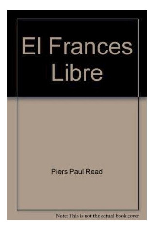 Libro Frances Libre (grandes Novelistas) De Read Piers Paul