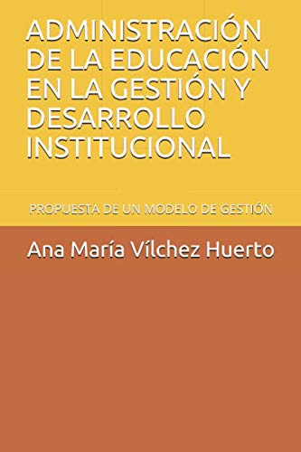 Administracion De La Educacion En La Gestion Y Desarrollo In