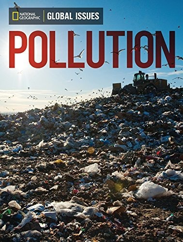 Pollution - Global Issues On-level  - National Geographic