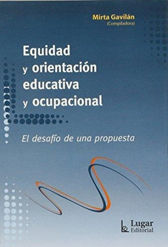 Libro Equidad Y Orientacion Educativa Y Ocupacional - Gavila