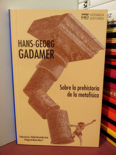 Sobre La Prehistoria De La Metafísica - Hans-georg Gadamer