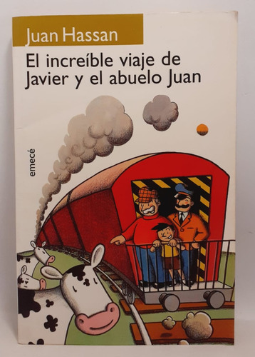 El Increíble Viaje De Javier Y El Abuelo Juan - Juan Hassan