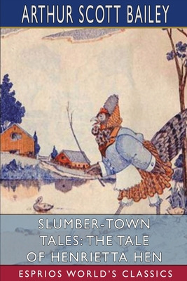 Libro Slumber-town Tales: The Tale Of Henrietta Hen (espr...