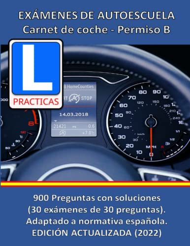 Examenes De Autoescuela - 900 Preguntas Con Soluciones (30 E