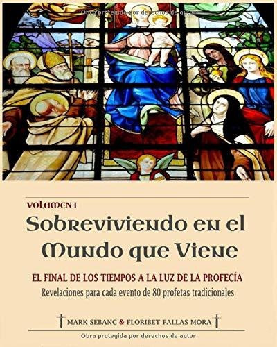 Libro : Sobreviviendo En El Mundo Que Viene Volumen I El.. 