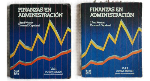 Finanzas En Administración Vol. 1 Y 2 Weston Y Copeland,1988