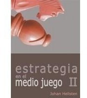 Estrategia En El Medio Juego 2 - Hellsten - Ventajedrez