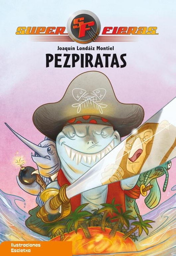 Pezpiratas   3   - Super Fieras - Beascoa