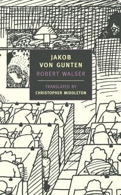 Jakob Von Gunten - Robert Walser