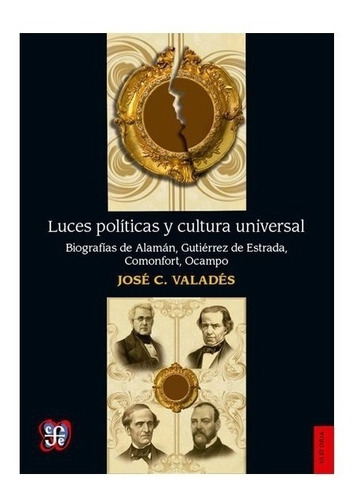 Mentales | Luces Políticas Y Cultura Universal. Biografías