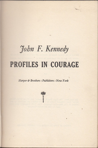 1956 John F Kennedy Profiles In Courage 1a Edicion Tapa Dura