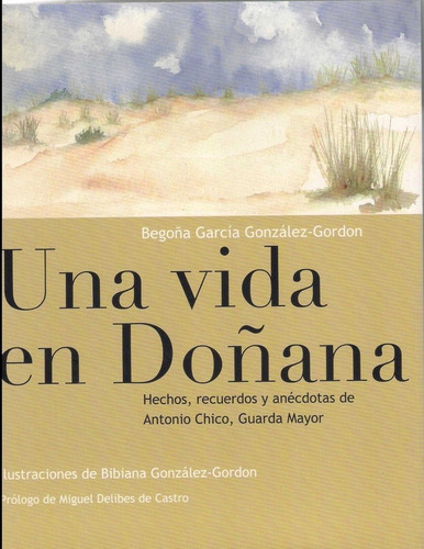 Una Vida En Doñana - Garcia Gonzalez-gordon, Begoña
