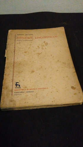 Estudios Lingüísticos / Amado Alonso 