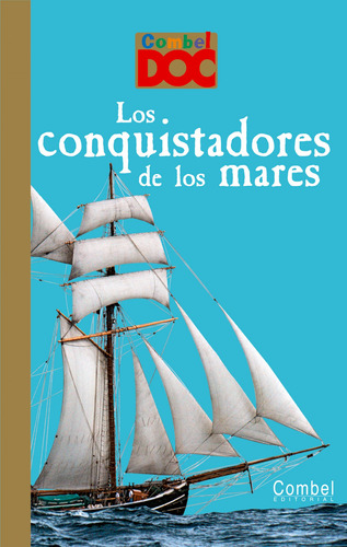 Los Conquistadores De Los Mares  -  Loizeau, Catherine