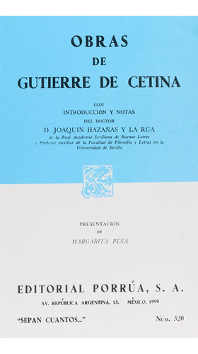 Obras de Gutierre de Cetina: No, de Cetina, Gutierre de., vol. 1. Editorial Porrua, tapa pasta blanda, edición 2 en español, 1990