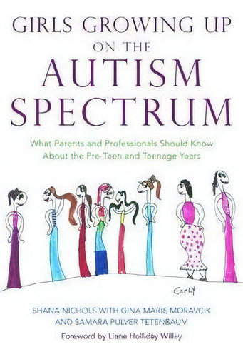 Girls Growing Up On The Autism Spectrum, De Shana Nichols. Editorial Jessica Kingsley Publishers, Tapa Blanda En Inglés