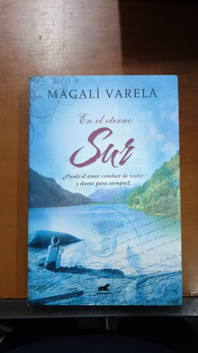 En El Eterno Sur-magali Varela-vergara-libreria Merlin