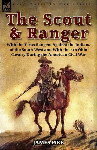 The Scout And Ranger, De James Pike. Editorial Leonaur Ltd, Tapa Blanda En Inglés