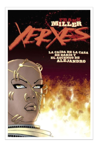 Xerxes No. 1: La Caída De La Casa De Darío Y Ascenso