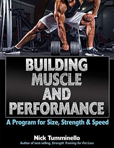 Building Muscle And Performance: A Program For Size, Strength & Speed, De Tumminello, Nick. Editorial Human Kinetics, Inc., Tapa Blanda En Inglés