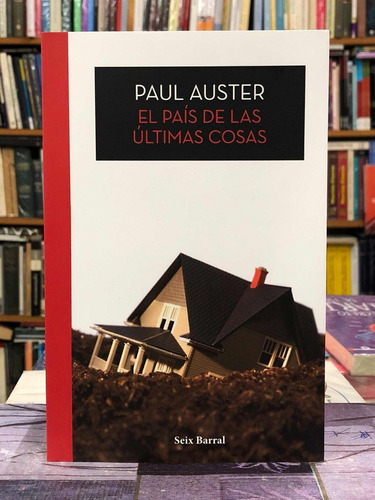 El País De Las Últimas Cosas - Paul Auster