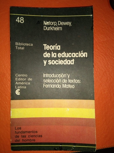Teoría De La Educación Y Sociedad Natorp Dewey Durkheim