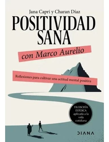 Libro Positividad Sana Con Marco Aurelio Jana Capri
