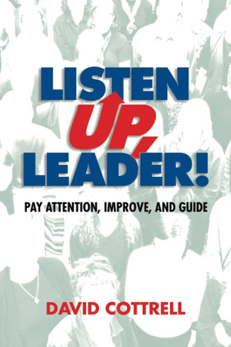 Libro:  Listen Up, Leader!