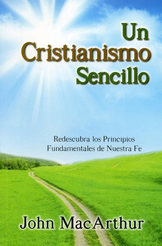 Un Cristianismo Sencillo (bolsillo) - John Macarthur®